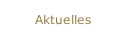 Aktuelles